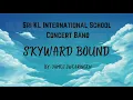SKYWARD BOUND By James Swearingen - Concert Band