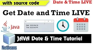 JAVA NetBeans get Live Time and Date java for beginners Tutorial