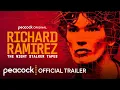Richard Ramirez The Night Stalker Tapes Trailer Peacock Original