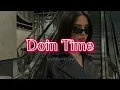 Download Lagu Lana Del Rey - Doin Time (Slowed + reverb) \\Evil I've come to tell you that she's evil (tiktok song)