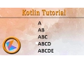 Kotlin Tutorial 11 For loop Patterns Program