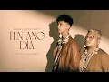 Download Lagu DANAR \u0026 ANDRE DINUTH - TENTANG DIA (OFFICIAL LYRIC VIDEO)