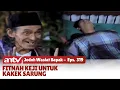 Download Lagu Hidup Tak Tenang Sang Pemfitnah Kekek Bersarung | Jodoh Wasiat Bapak | Eps 319