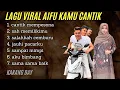 Download Lagu lagu pop terbaru full album aifu | fuji aisar