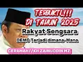 Download Lagu CERAMAH KH ZAINUDDIN MZ// TERBUKTI DI TAHUN 2025 RAKYAT SENGSARA DEMO TERJADI DI MANA-MANA 