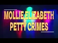 Mollie Elizabeth • Petty Crimes [LYRICS]