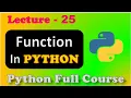 Function in python types of function python full course Lecture - 25