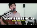 Download Lagu YANG TERSENDIRI - IWAN FALS ( dabil cover )