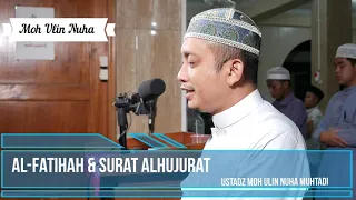 Surat al-Hujurat Full. II Ustadz Moh Ulin Nuha Muhtadi  II irama rost