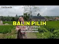 Download Lagu LAGU LAMPUNG -BALIN PILIH- Cipta -HILA HAMBALA VOCAL ROMILIA [ARR ANAK MANIS]
