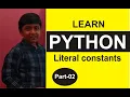 Part2 Python Programming Literal Constants Shashank Web Series