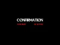 Confirmation (feat. Lil Wayne)