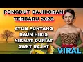 Download Lagu PONGDUT BAJIDORAN TERBARU 2025~AYUN PUNTAN-COVER TEH WINWIN