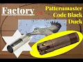 Patternmaster Code Black Duck VS Factory