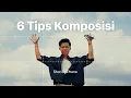 Lagu 6 Teknik Komposisi Fotografi pake HP