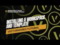 Vectorworks Tutorial Installing a Workspace and Template