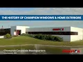 A Comprehensive Guide to the History of Champion Windows Home Exteriors