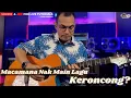 Download Lagu Macamana Nak Main Lagu Keroncong?