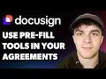 How to Use Pre-fill Tools in Your Agreements Docusign Trainer Tips Full 2025 Guide
