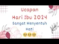 Download Lagu UCAPAN HARI IBU 2024 YANG MENYENTUH HATI || VIDEO UCAPAN HARI IBU 2024