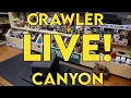 Crawler Canyon Live August 21- Building to a Body aka ICFTW Vol 87