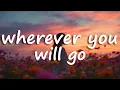 Download Lagu The Calling - Wherever You Will Go (Lyrics)