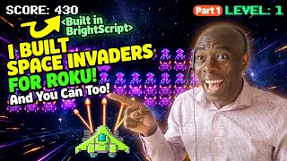 I Built Space Invaders for Roku And You Can Too Part 1