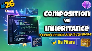 Composition vs Inheritance in Python Python ka Pitara DeathCode