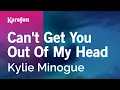 Download Lagu Can't Get You Out Of My Head - Kylie Minogue | Karaoke Version | KaraFun
