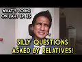 Lagu Silly Questions Asked By Relatives | WGOL Ep 25