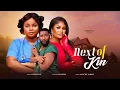 Download Lagu Next Of Kin - Bimbo Ademoye, Chizzy Alichi-Mbah, Anthony Woode, Daniel Rocky, 2025 Nigerian Movie