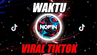 dj maulana wijaya waktu nofin asia remix full bass terbaru 2021 