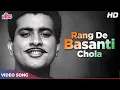 Download Lagu O Mera Rang De Basanti Chola - Manoj Kumar Desh Bhakti Songs | Mahendra Kapoor, Mukesh | Shaheed
