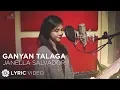 Lagu Ganyan Talaga - Janella Salvador (Lyrics)