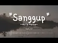 Sanggup ~ Asila Maisa Lirik | OST Bismillah Kunikahi Suamimu