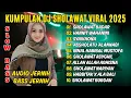 Lagu KUMPULAN SHOLAWAT VIRAL DJ TERBARU 2025 | SHOLAWAT JIBRIL PEMBUKA REZEKI, SHOLAWAT ASYGHIL, BURDAH