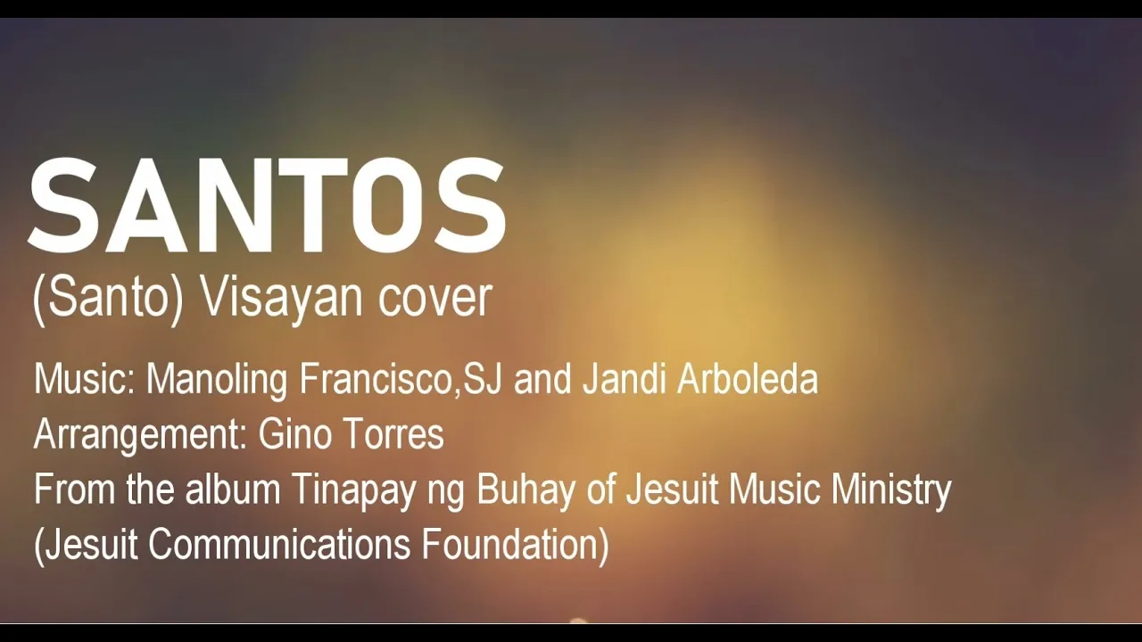 SANTOS (Santo Visayan cover by SFC Chorale Gingoog City)