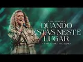 Download Lagu Quando Estás Neste Lugar / Tudo é Para Tua Glória + Espontâneo (Ao Vivo) | Gabi Sampaio
