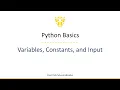 08 02 04 01 02 Python Basics Variables Constants and Input