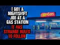 I got a Nightshift job at a Gas Station It has Strange RULES TO FOLLOW Creepypasta