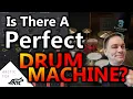 Triaz vs. Superior Drummer 3, Is One of These Perfection?