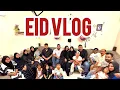 EID VLOG! | SISTANIA | DAY 1