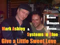 Lagu Mark Ashley Feat. Systems In Blue – Give A Little Sweet Love (Krimen Ultimatum Version) 2023