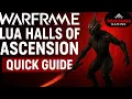 WARFRAME All 7 Lua Halls of Ascension Rooms in One Quick Guide