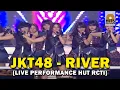 Download Lagu JKT48 - RIVER [LIVE PERFORMANCE RCTI]