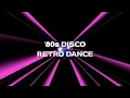 Download Lagu '80s DISCO RETRO DANCE MIX