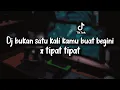 Download Lagu Dj Bukan Satu Kali Kamu Buat Begini x Tipat Tipat | Sakayuz MG