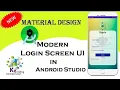 Material Design Login Screen UI in Android Studio Step-by-Step Android Programming Tutorial