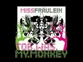 Lagu Miss Fräulein - Tob Was My Monkey - 2005 - FULL ALBUM