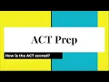 How the ACT is scored 2025